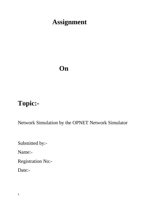 Network Simulation by OPNET Network Simulator - Desklib_1
