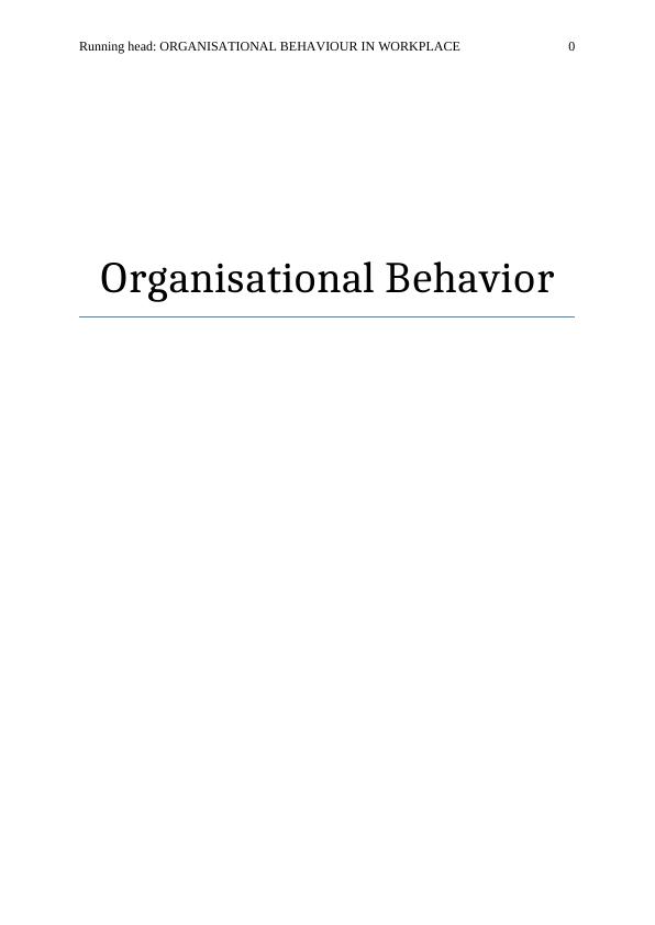 Organizational Behavior in Workplace_1