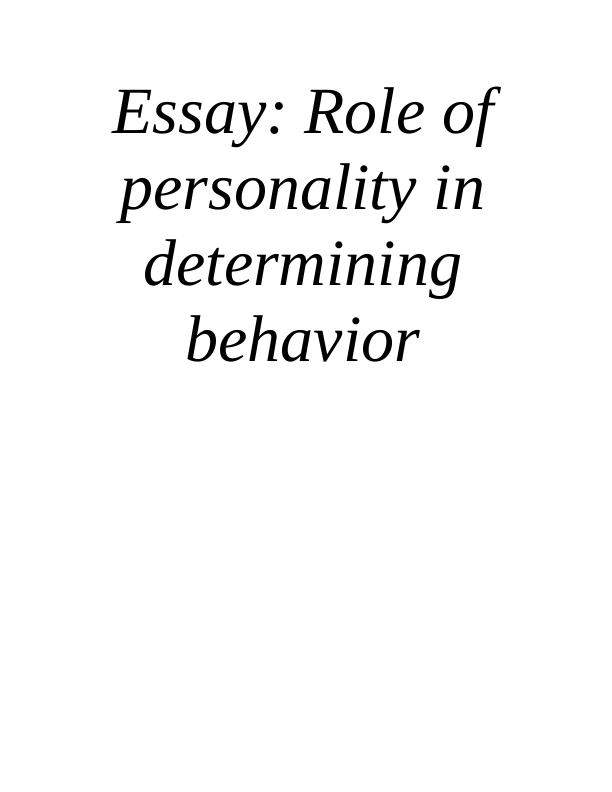 Essay on Role of Personality in Determining Behavior_1