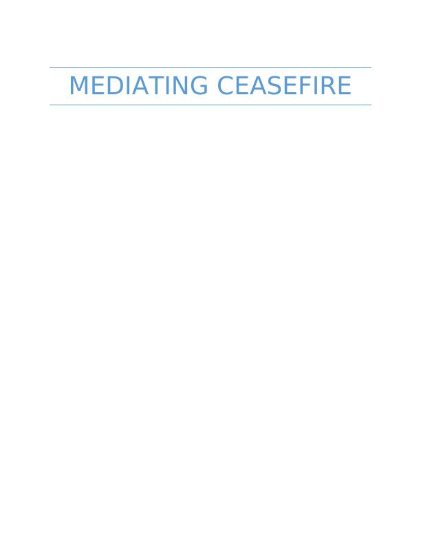 Mediating Ceasefire - Understanding the Core Elements and Role of Third Party_1
