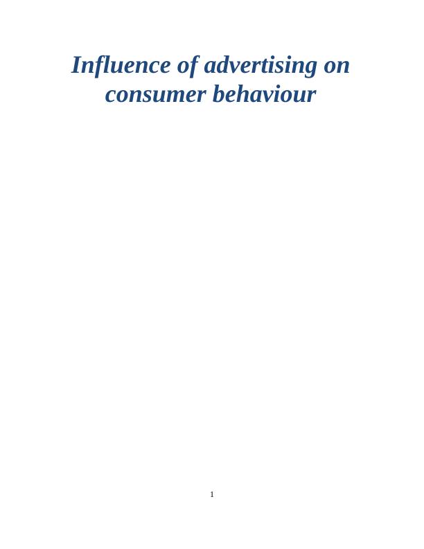 Influence of Advertising on Consumer Behaviour_1