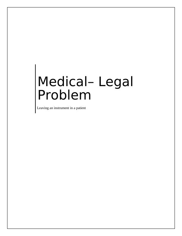 Retained Sponges and Instruments in Patients: Medical-Legal Problem_1