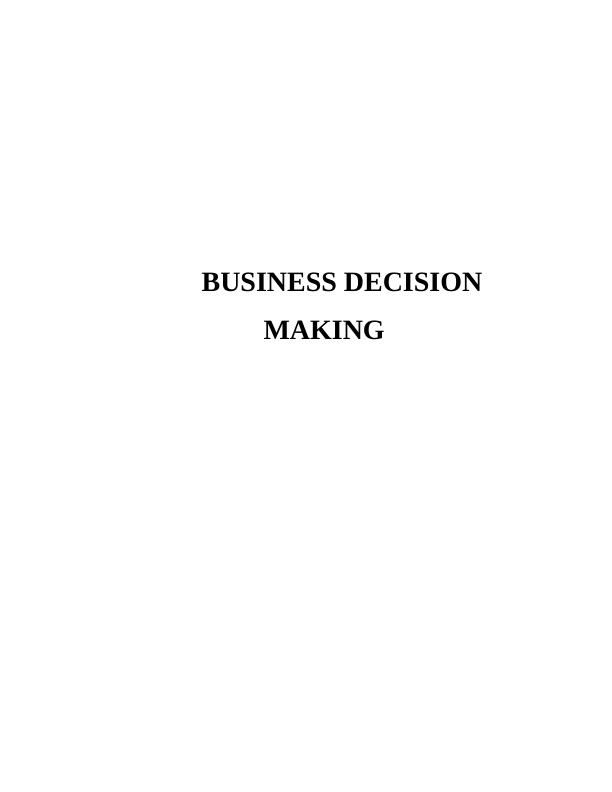 Role of Business Decision Making Assignment_1