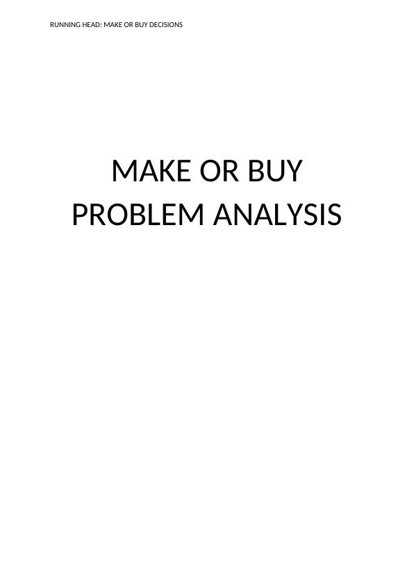 Make or Buy Decisions Analysis | Assignment_1