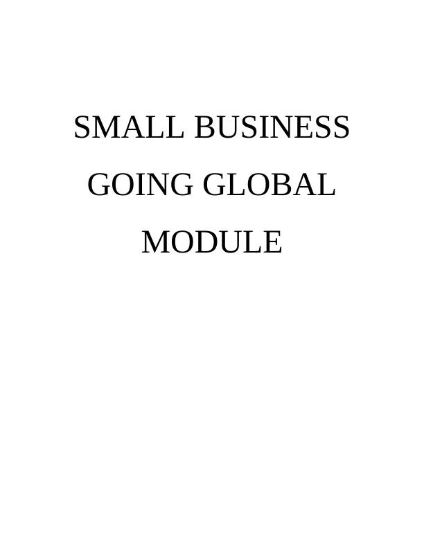 Report on Small Business Going Global Module_1
