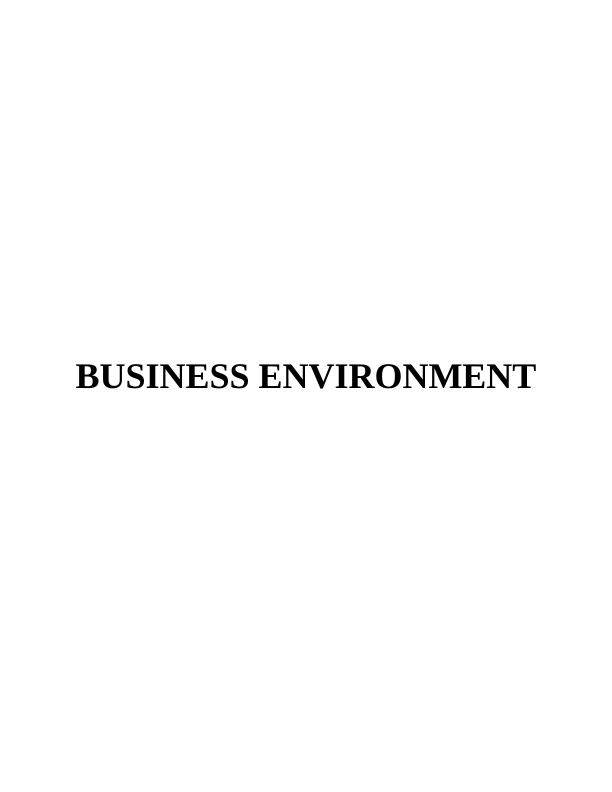 BUSINESS ENVIRONMENT TABLE OF CONTENTS INTRODUCTION_1