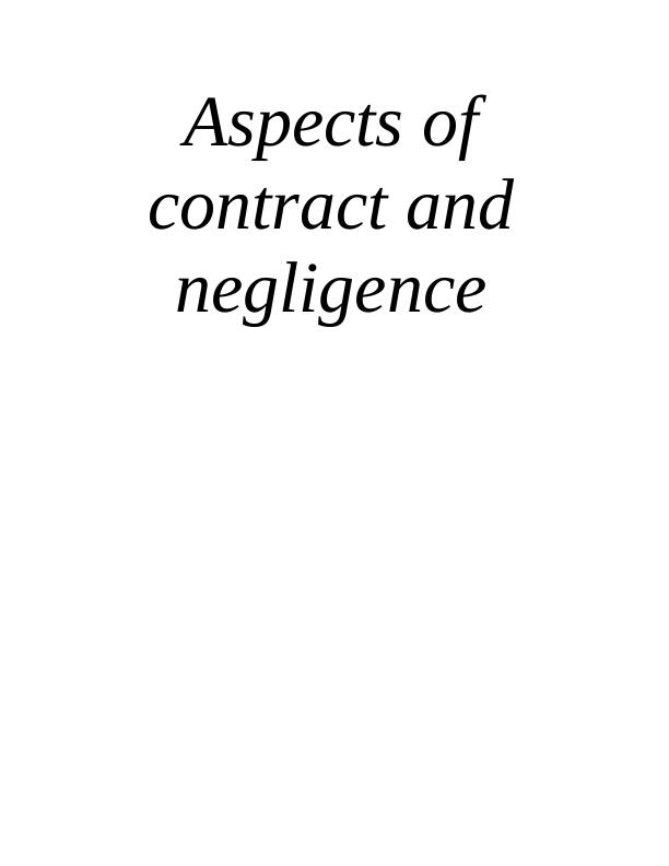 Aspect of contract and negligence Assignment_1