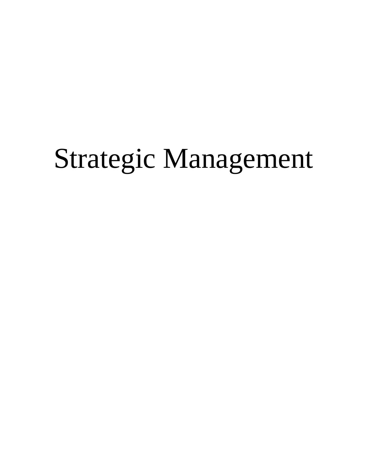 Report on Strategic Management in Business_1