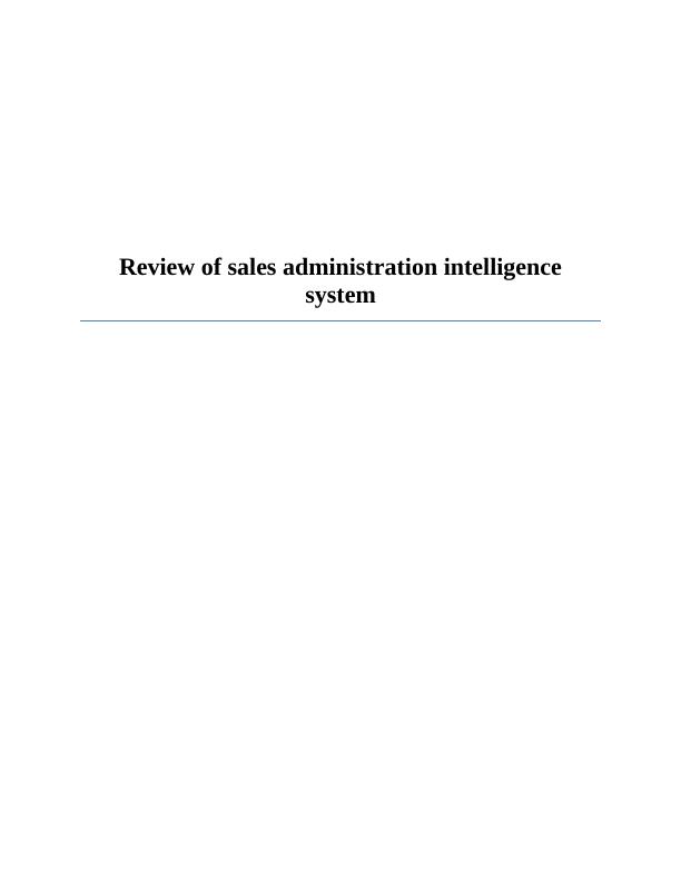 Review of Sales Administration Intelligence System_1