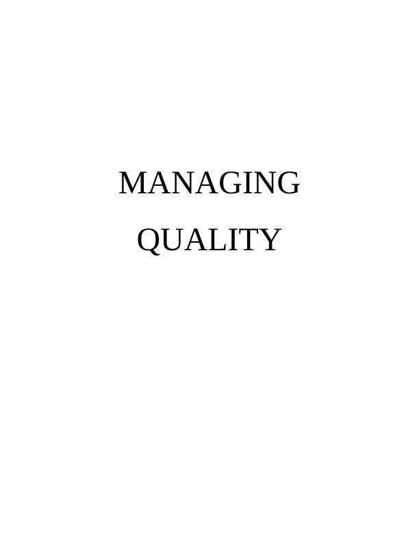 MANAGING QUALITY TABLE OF CONTENTS INTROUCTION 1 TASK 11 1.1 Perspective that stakeholders have in health and social care_1