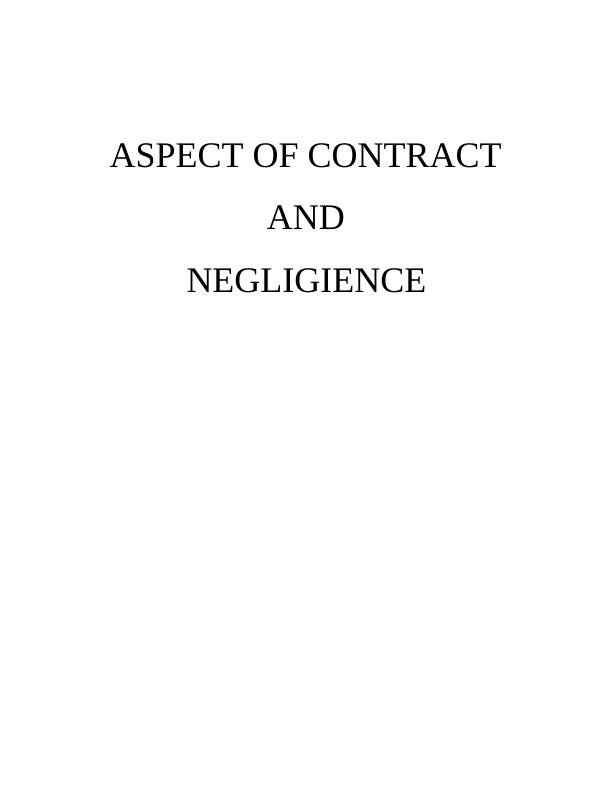 ASPECT OF CONTRACT AND NEGLIGIENCE TABLE OF CONTENTS_1