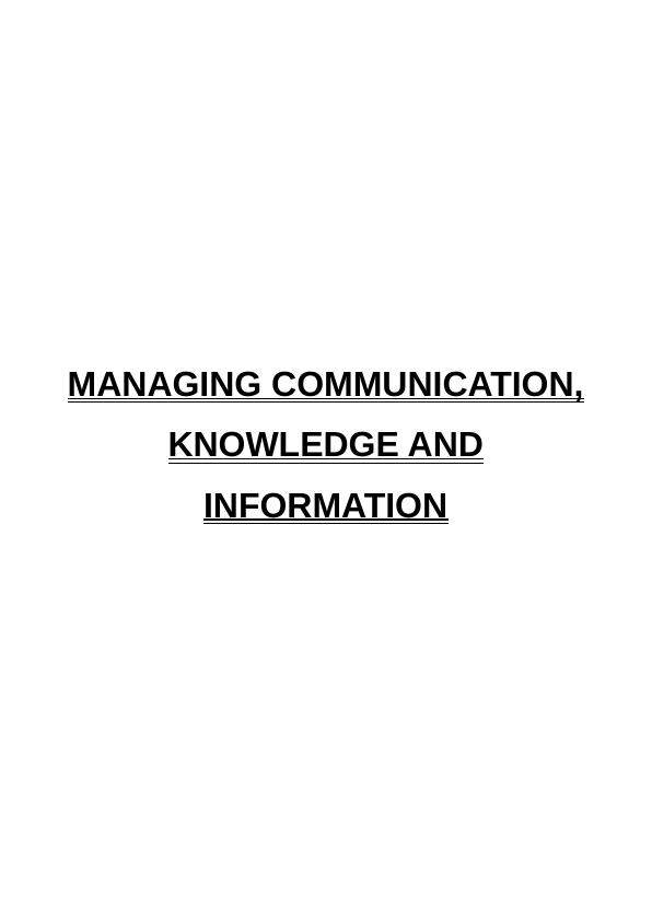 Report on Managing Communication, Knowledge and Information_1