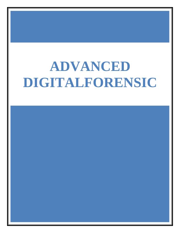 SIT703 Advanced Digital Forensics Assignment_1