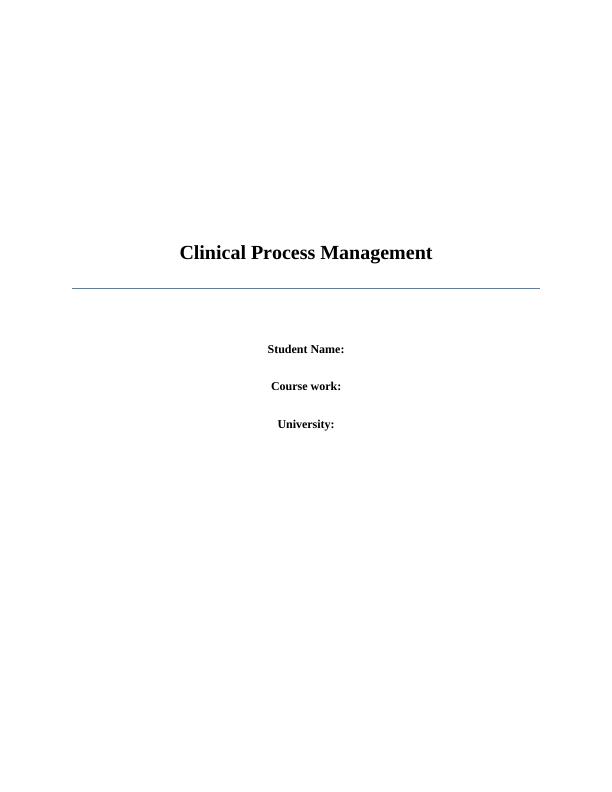 Clinical Process Management: History, Evaluation, Techniques, and Implementation_1