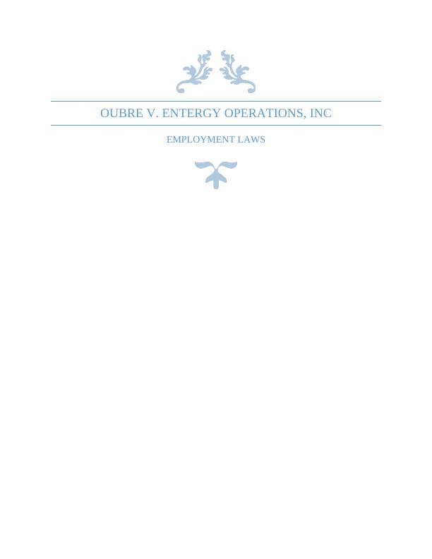 Oubre v. Entergy Operations, Inc. Employment Laws_1