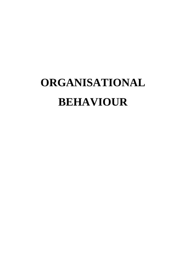 Assignment on Organisational Behaviour_1