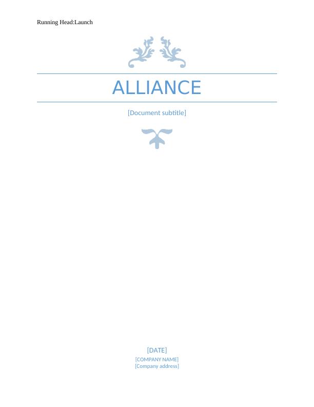 Launch. Launch. 2. alliance. [Document subtitle]. [Date_1