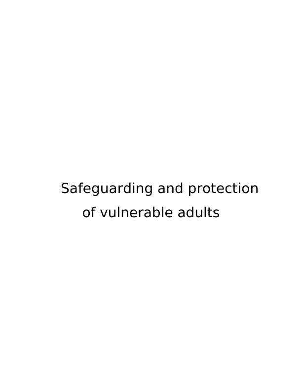 Protecting and protection of vulnerable adults INTRODUCTION 4LO1 UNDERSTANDING THE LEGISLATION, REGULATIONS AND POLICIES_1