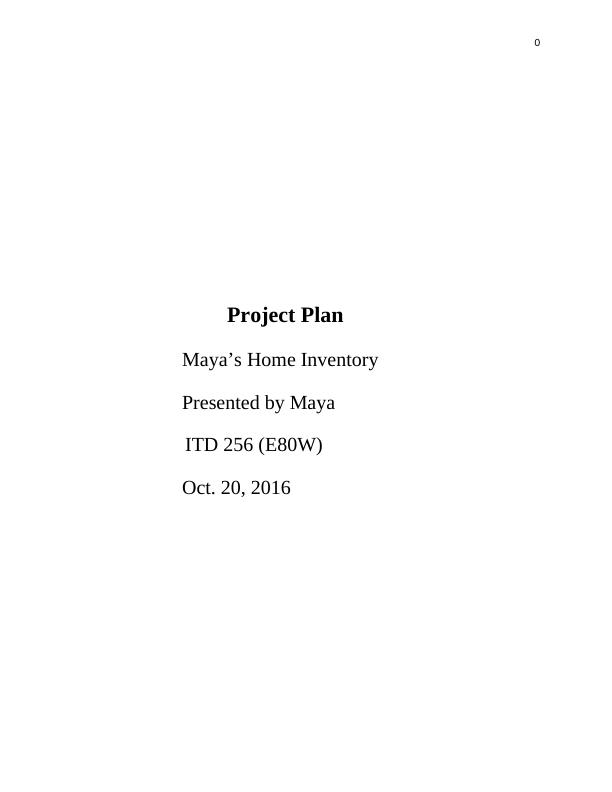 4. Project Plan. Maya’s Home Inventory. Presented by Ma_1