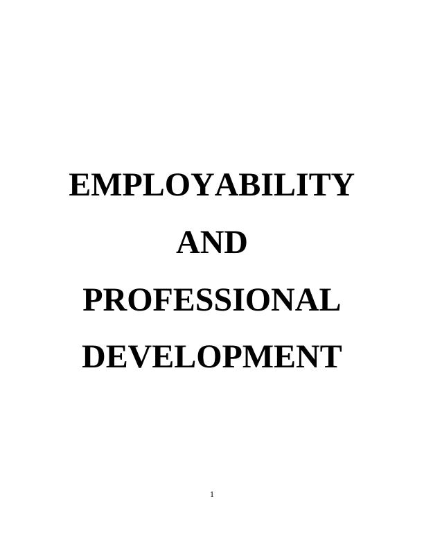 EMPLOYABILITY AND PROFESSIONAL DEVELOPMENT TABLE OF CONTENTS_1