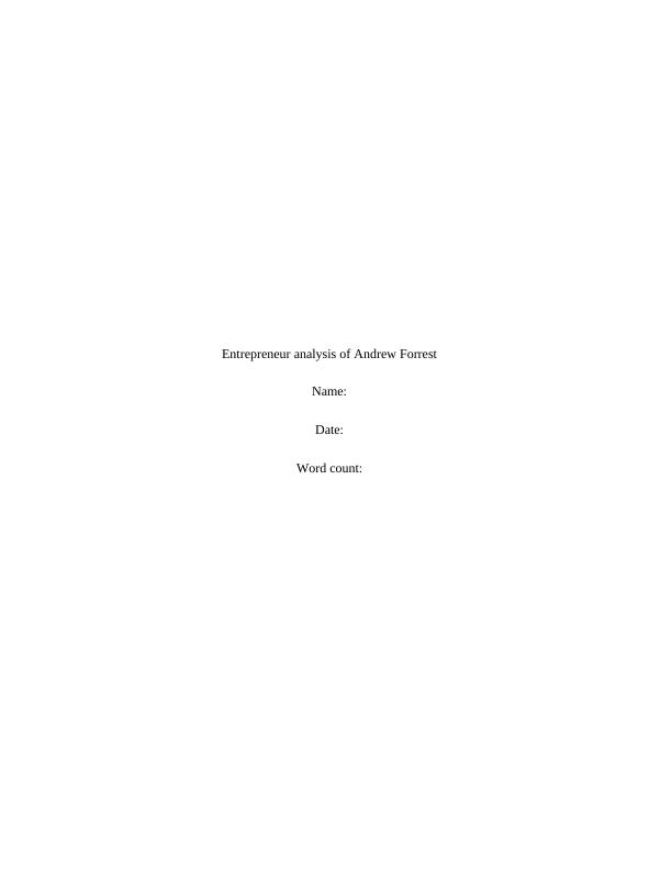 Entrepreneur Analysis of Andrew Forrest | Report_1