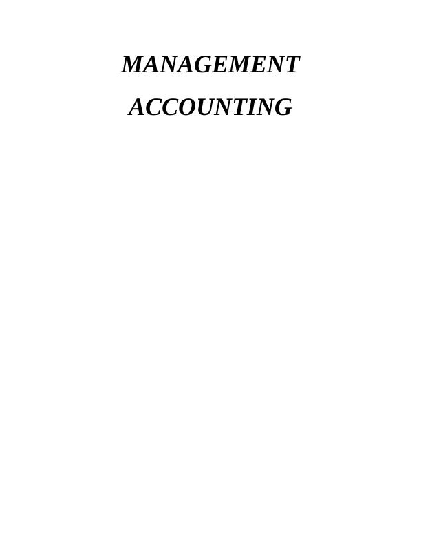 Management Accounting: Systems, Techniques, and Reporting_1