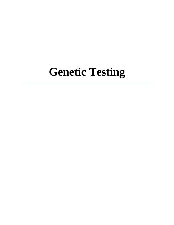 Genetic Testing: Laws, Regulations, and Insurance Policies_1