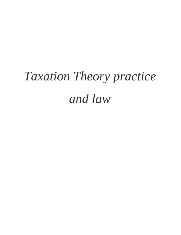Taxation Theory Practice and Law_1