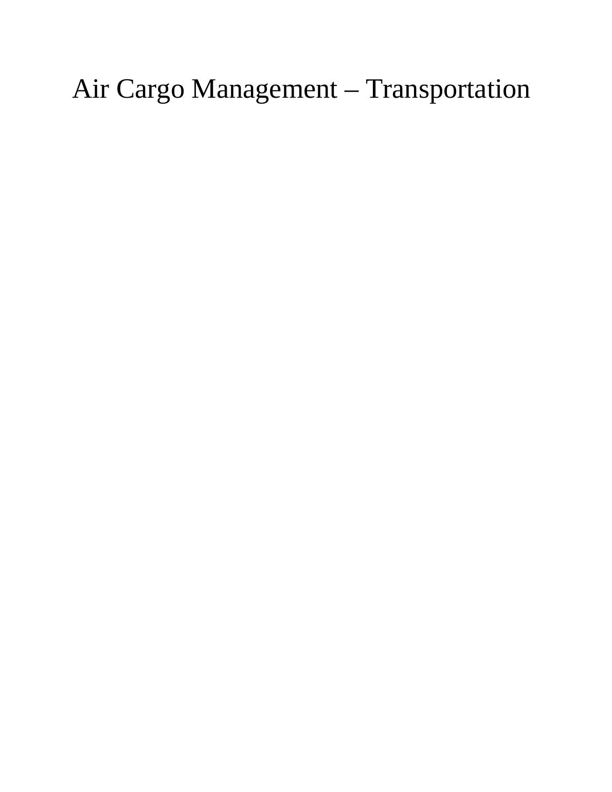 Air Cargo Management Transportation Desklib