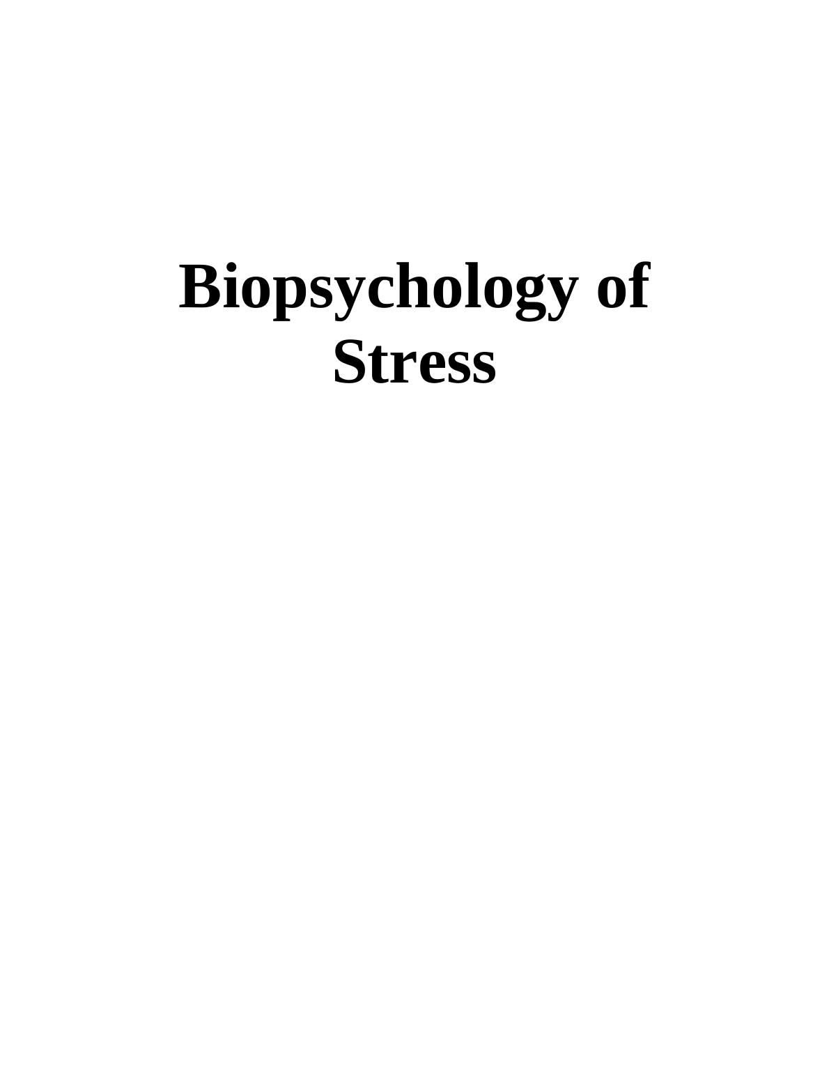 Biopsychology of Stress_1