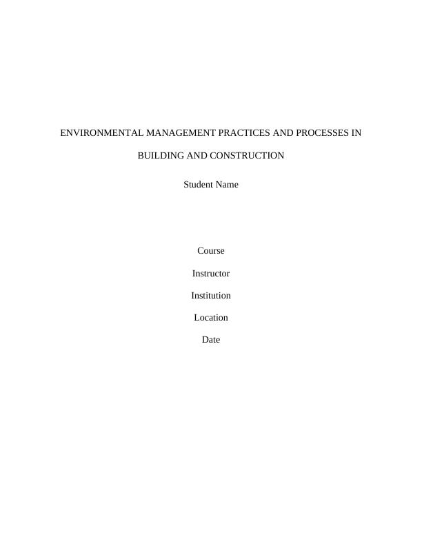 Environmental Management Practices and Processes in Building and Construction_1