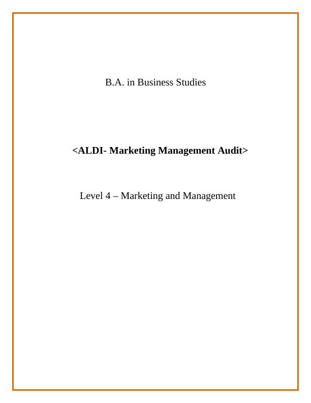 Aldi- Marketing Audit> Level 4 - Marketing and Management_1