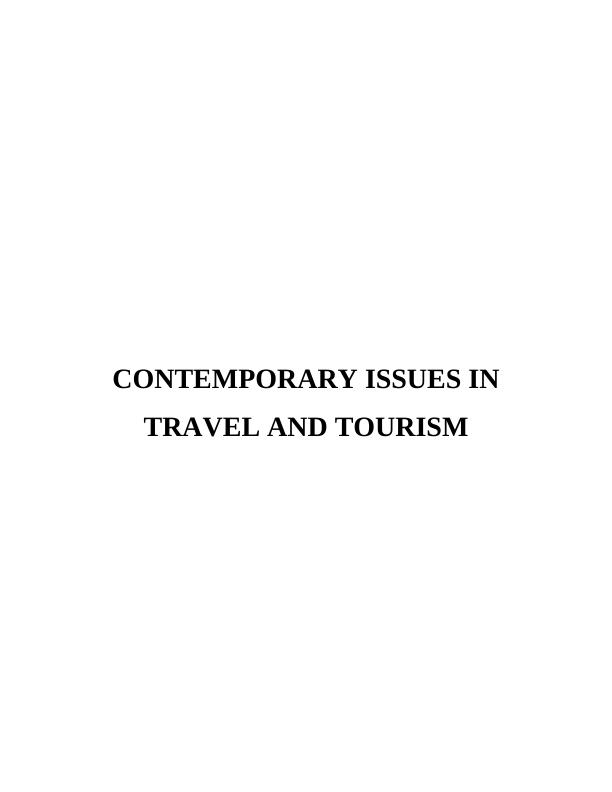 Contemporary Issues in Travel and Tourism Assignment - (Doc)_1