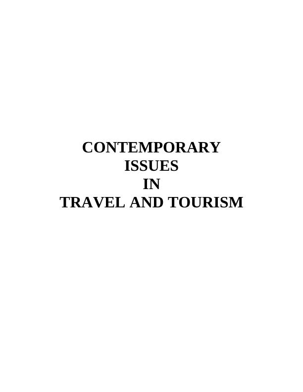 Report on Contemporary Issues in Travel and Tourism_1