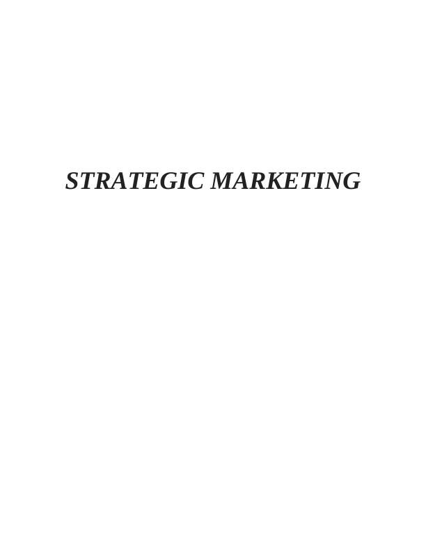 Strategic Marketing: Adaptation, Standardisation, CBBE Model_1