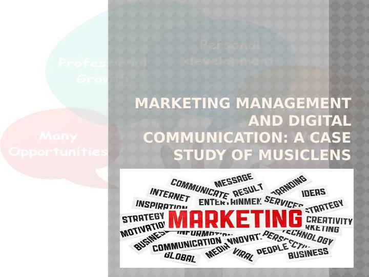 Marketing Management and Digital Communication: A Case Study of MusicLens_1