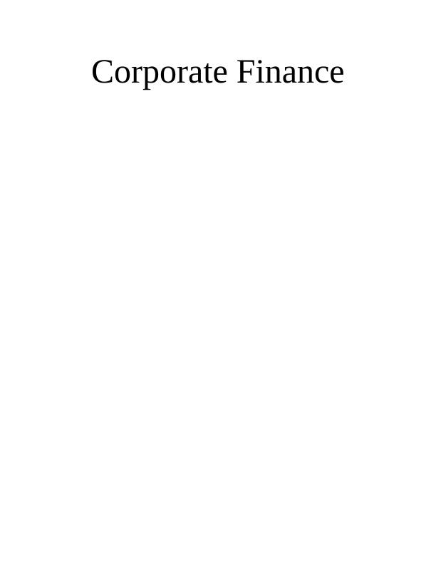 Corporate Finance: Investment Appraisal Techniques and Cash Flow Analysis_1