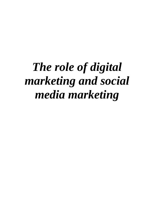The Role of Digital Marketing and Social Media Marketing_1