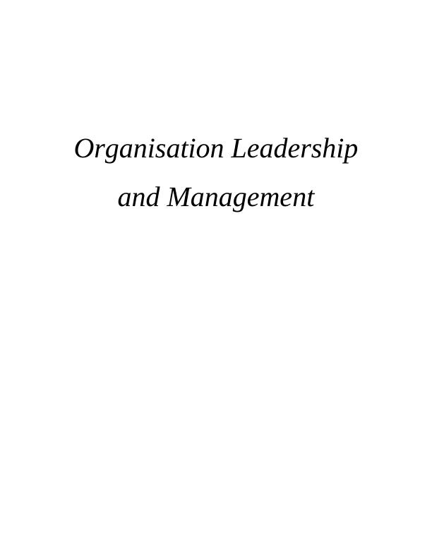 Organisation Leadership and Management_1