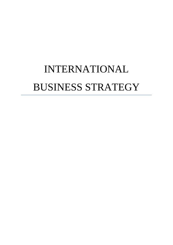 International Business Strategy: Case Studies on China and Myanmar_1
