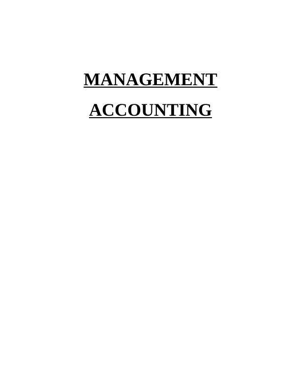 Advantages & Disadvantages of Management Accounting Assignment_1