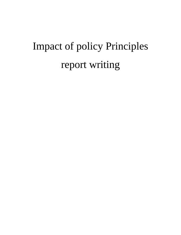 Impact of Policy Principles Report Writing_1
