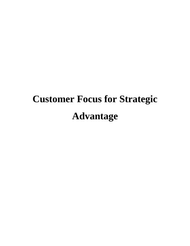 Customer Focus for Strategic Advantage : Report_1
