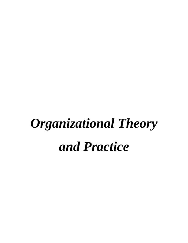 Organizational Theory and Practice_1