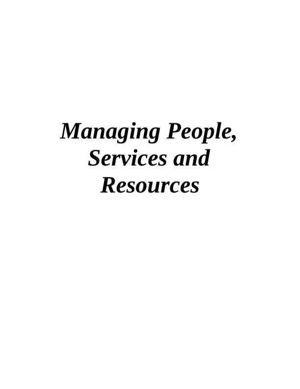 Managing People, Services and Resources_1