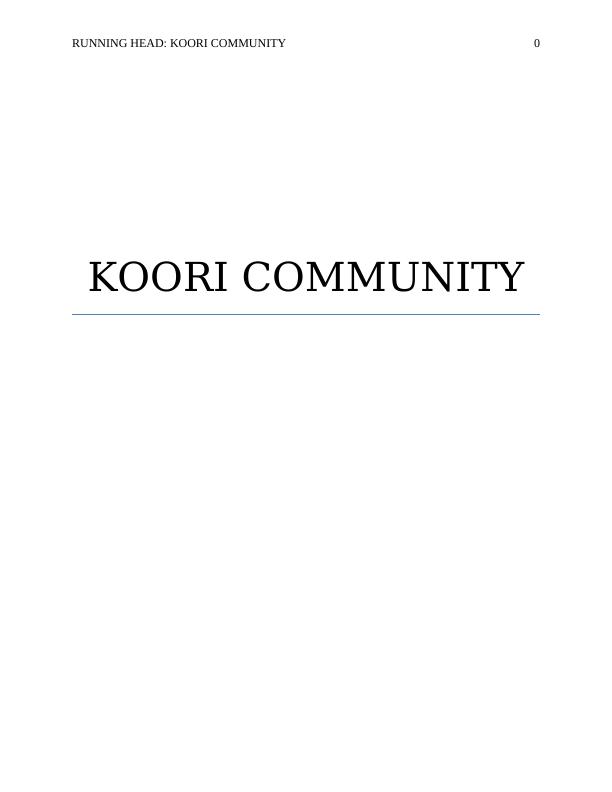 Culture and History of Koori community Assignment 2022_1