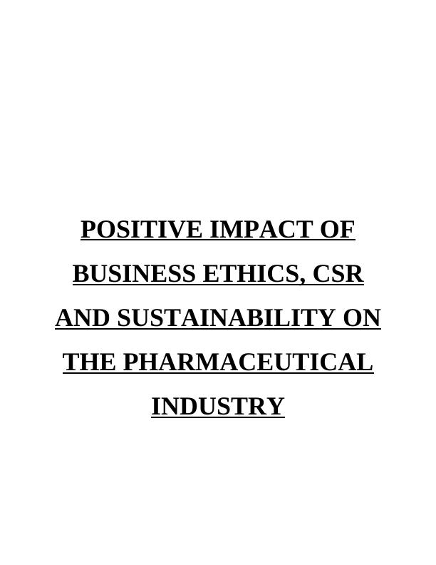 Positive Impact of Business Ethics, CSR and Sustainability on the Pharmaceutical Industry_1