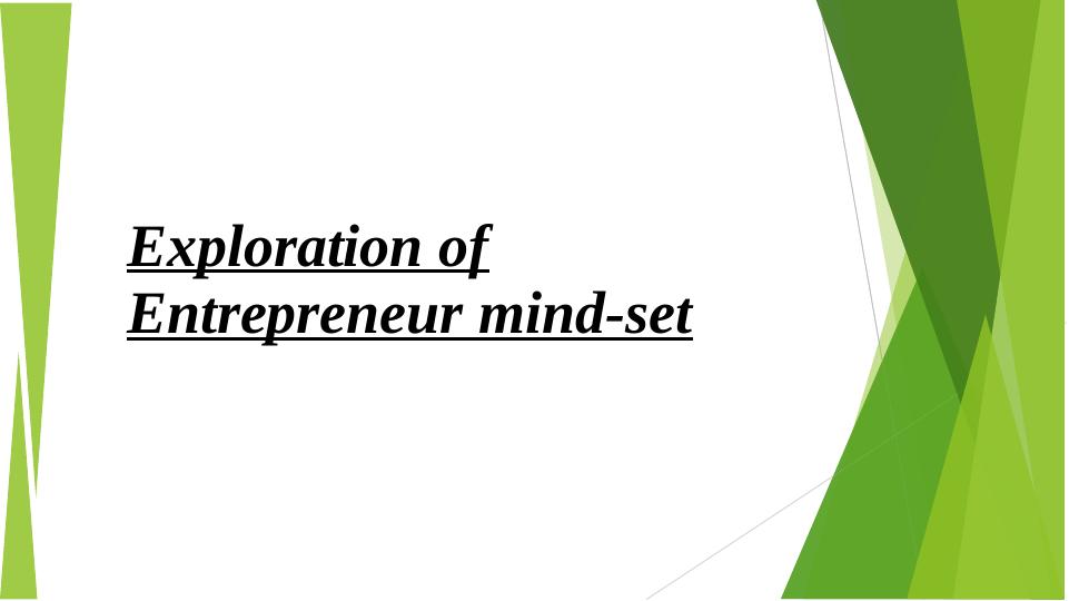 Exploration of Entrepreneur Mind-set_1