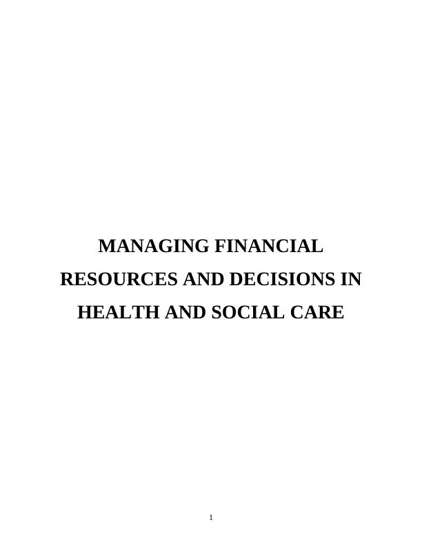 Managing Financial Resource and Decisions in HSC Assignment_1