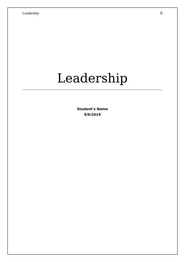 Leadership: Theories, Styles and Personal Leadership History_1